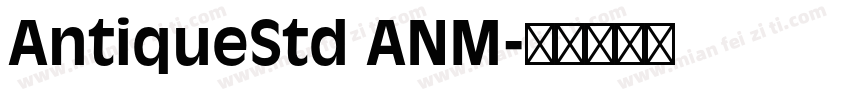 AntiqueStd ANM字体转换